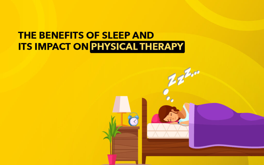 Sleep and Its Impact on Physical Therapy